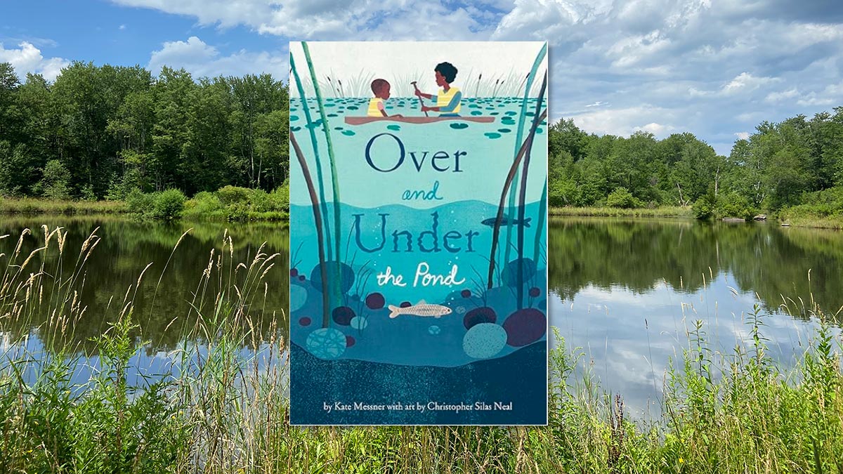 Cover of the book "Over and Under the Pond" on top of an image of a pond